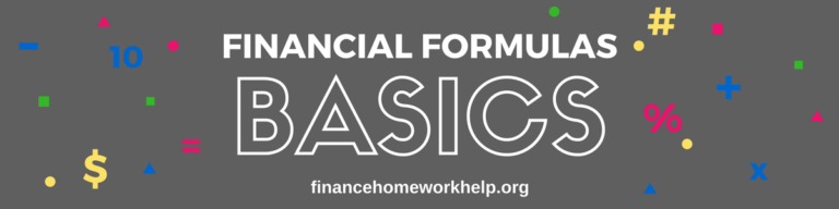 Understand Financial Formulas and Their Use | Finance Homework Help